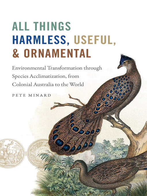 Title details for All Things Harmless, Useful, and Ornamental by Pete Minard - Available
